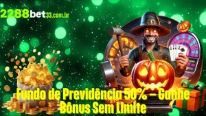 Fundo de Previdência 50% – Ganhe Bônus Sem Limite