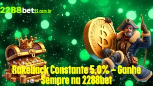 Rakeback Constante 5,0% – Ganhe Sempre na 2288bet