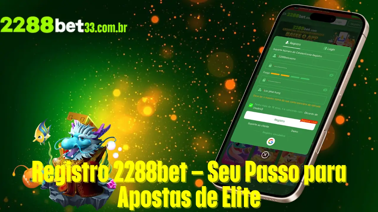 Registro 2288bet – Seu Passo para Apostas de Elite